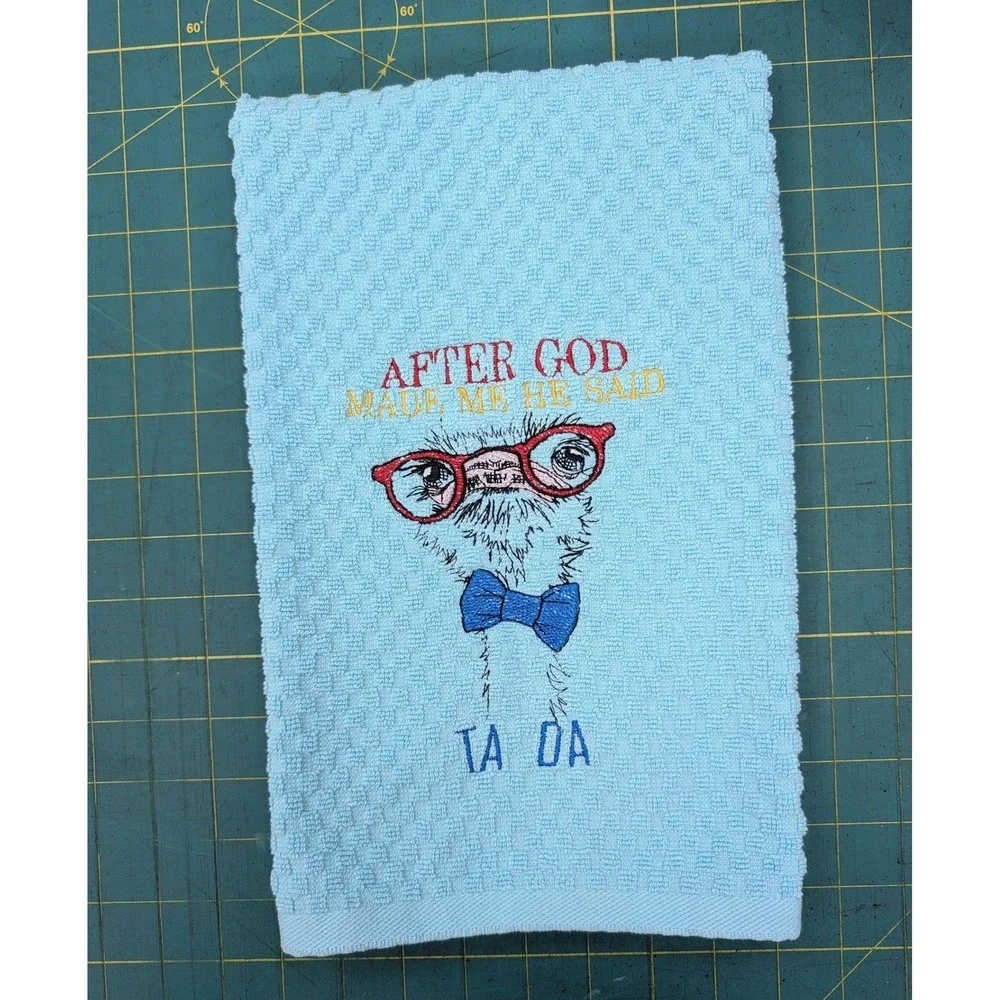 After God MADE Me He Said Ta Da! Kitchen Bath Bar Tea Hand Towel, Great Gift!